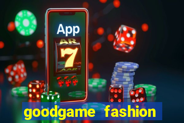 goodgame fashion click jogos